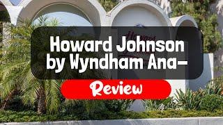 Howard Johnson by Wyndham Anaheim Hotel and Water Playground Review - Is This Cali Hotel Worth It?