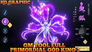 Gm TooL Full Primordial God King 2 MMORPG