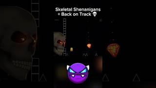 Skeletal Shenanigans + Back on Track  | Geometry Dash 2.2