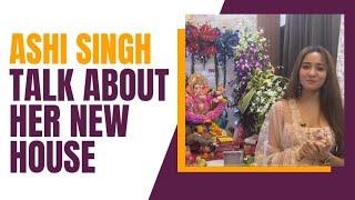 Ashi Singh Recollect Memory Of Ganapati Also Share About Her New House | Telly Glam