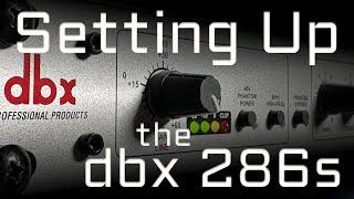 dbx 286s Setup for live stream, podcast, and voice over