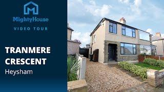 Tranmere Crescent, Heysham - Mighty House Video Tour