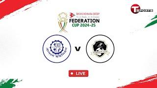 LIVE | Brothers Union vs Fortis FC | Federation Cup 2024-25 | Football | T Sports