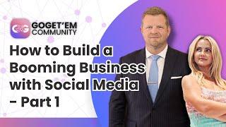 How to Build a Booming Business w/ Social Media with Gogo Bethke | GoGet'Em Community