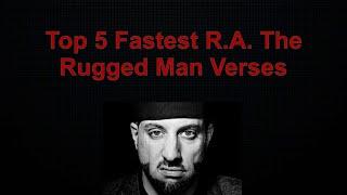 Top 5 Fastest R.A. The Rugged Man Verses