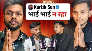 Kartik Sen Aur Techno Bittu Ka Unfiltered Podcast | Manoj Dey Ka Dukan Ko Lekar Kya Bola Kartik Sen!