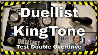 Duellist KingTone, la reine des double overdrive en test (version intégrale)