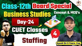 Class 12th Board Special Business Studies | CUET Classes | Staffing  || Lec-4  ||