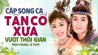 Lệ Thủy x Minh Phụng - Cặp Song Ca Tân Cổ Xưa Vượt Thời Gian Mang Nhiều Cảm Xúc Dễ Nghe Đặc Biệt Hay