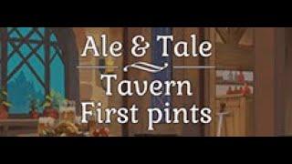 Breaking Into A Tavern & Running It Like Our Own - Ale & Tale Tavern First Pints