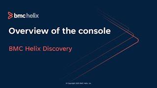Overview of the console BMC Helix Discovery