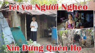 GIÚP ĐỠ hoàn cảnh KHÓ KHĂN MÙA TẾT | Mong Họ KHÔNG BỊ LÃNG QUÊN | Helping the poor @NgườiViệtnam2040