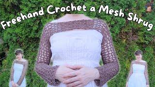 How to freehand crochet your own mesh shrug