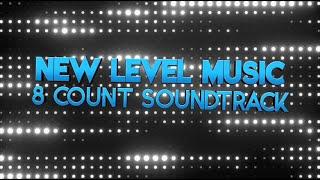 New Level Music 8Count Soundtrack 2024-2025