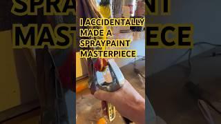 I Accidentally Created a Spraypainted Masterpiece 