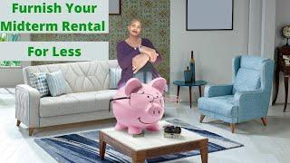 How To Furnish Your Midterm Rental For Less