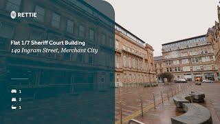 Flat 1/7 Sheriff Court Building, 149 Ingram Street, Merchant City, Glasgow, G1 1DW