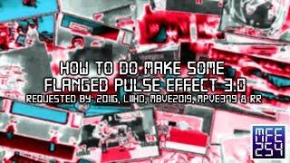 {REQUESTED} How To Do Make Some Flanged Pulse Effect 3.0
