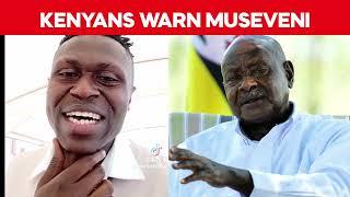 Kenyans Warn Museveni Stay Away From Kenyan Affairs