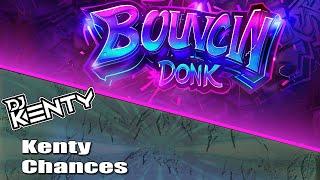 Kenty - Chances - (This Is Bounce Uk) #BOUNCE #DONK