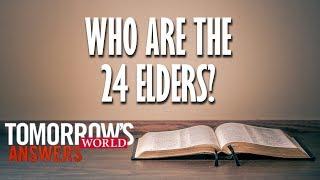 Who are the 24 Elders?--TW Answers