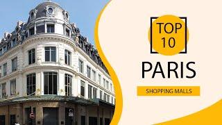 Top 10 Shopping Malls to Visit in Paris | France - English