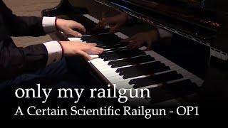 Only my Railgun - A Certain Scientific Railgun OP1 [Piano] / fripSide