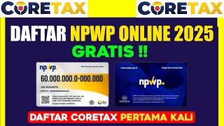 Cara Membuat NPWP ONLINE Terbaru 2025 | Cara Daftar CORETAX Terbaru