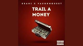 Trail A Money