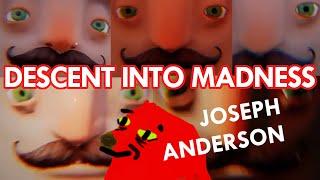 Joseph Anderson's Descent into Madness | Hello Neighbor Supercut