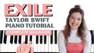 20 Minute Easy Piano Lesson to Play Taylor Swift's "Exile" [Complete Beginner Tutorial]