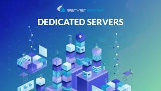 Dedicated Servers for Business | ServerMania Dedicated Hosting Guide