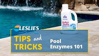 Tips & Tricks: Pool Enzymes 101 | Leslie's