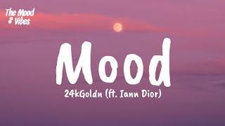 24kGoldn - Mood (Lyrics) ft. Iann Dior