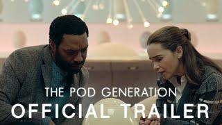 The Pod Generation (2023) | Official Trailer