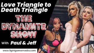 Toni, Mariah, & Mina: From love triangle to death triangle | The Dynamite Show