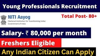 Young Professional Post in NITI Aayog | Salary 80000+ | No fee No Exam