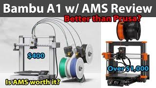 Bambu A1 with AMS Review: Better than Prusa?