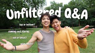 UNFILTERED Q&A: Answering very HARD and SPICY questions about our love life, coming out, and more