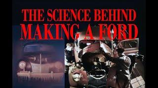 Science Rules the Rouge.  A 1939 Ford Motor Company Publicity Film Showing Various Stages of Testing