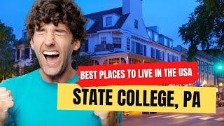 Best Places To Live In The US - State College, PA #shorts 2021