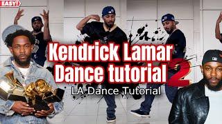 Kendrick Lamar Dance Tutorial | L A Dance Tutorial | part 2