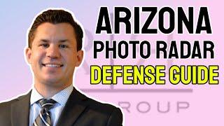 Arizona Photo Radar Defense Guide