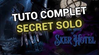 [TUTO][FR] SECRET CENDRES DE SKER HOTEL !