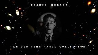 Cosmic Horror - An Old Time Radio Collection