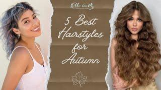 5 Best Hairstyles For Autumn