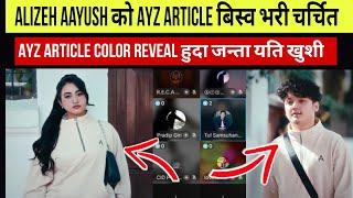 Alizeh Aayush Ko AYZ Article Ekai Din Ma Yati ViralJanta Ko Yati Sath #alizehjamali #aayuzeh