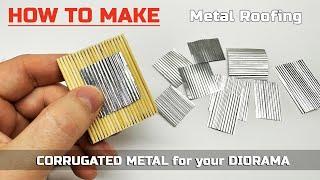 SIMPLE TOOL to make CORRUGATED METAL ROOF for DIORAMA