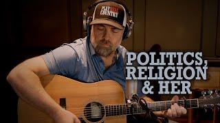 Politics Religion And Her - Steven Wood