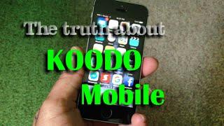 Truth about Koodo Mobile